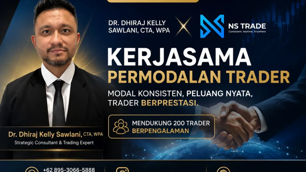 Dr. Dhiraj Kelly Sawlani, CTA, WPA, dan NS Trade Siapkan Program Permodalan bagi 200 Trader Berpengalaman